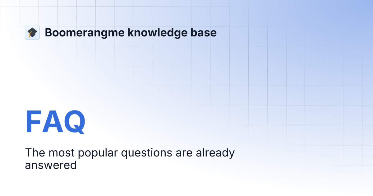 FAQ | Boomerangme knowledge base
