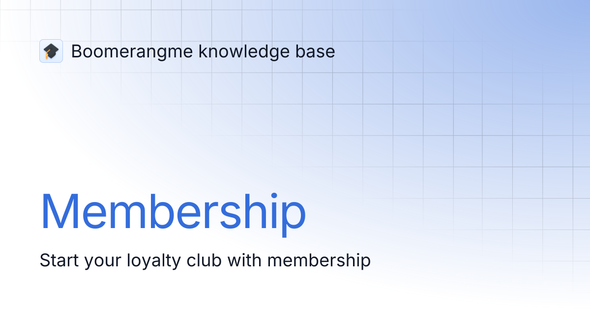 Membership | Boomerangme knowledge base