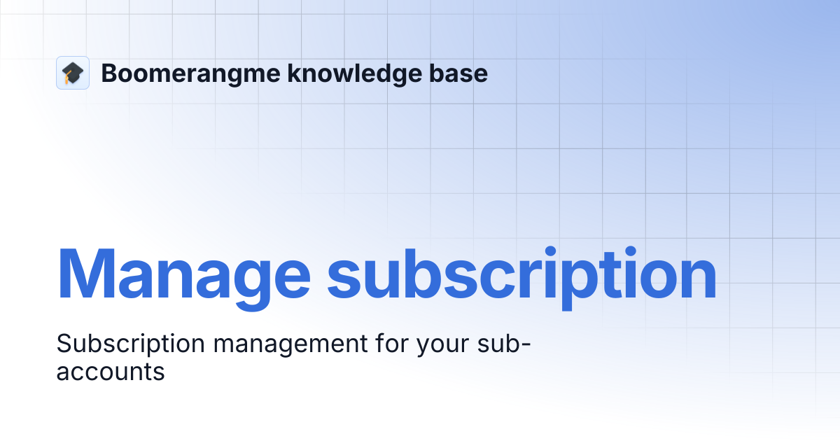 Manage subscription | Boomerangme knowledge base