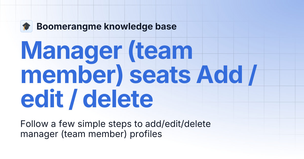 Manager (team member) seats Add / edit / delete | Boomerangme knowledge ...